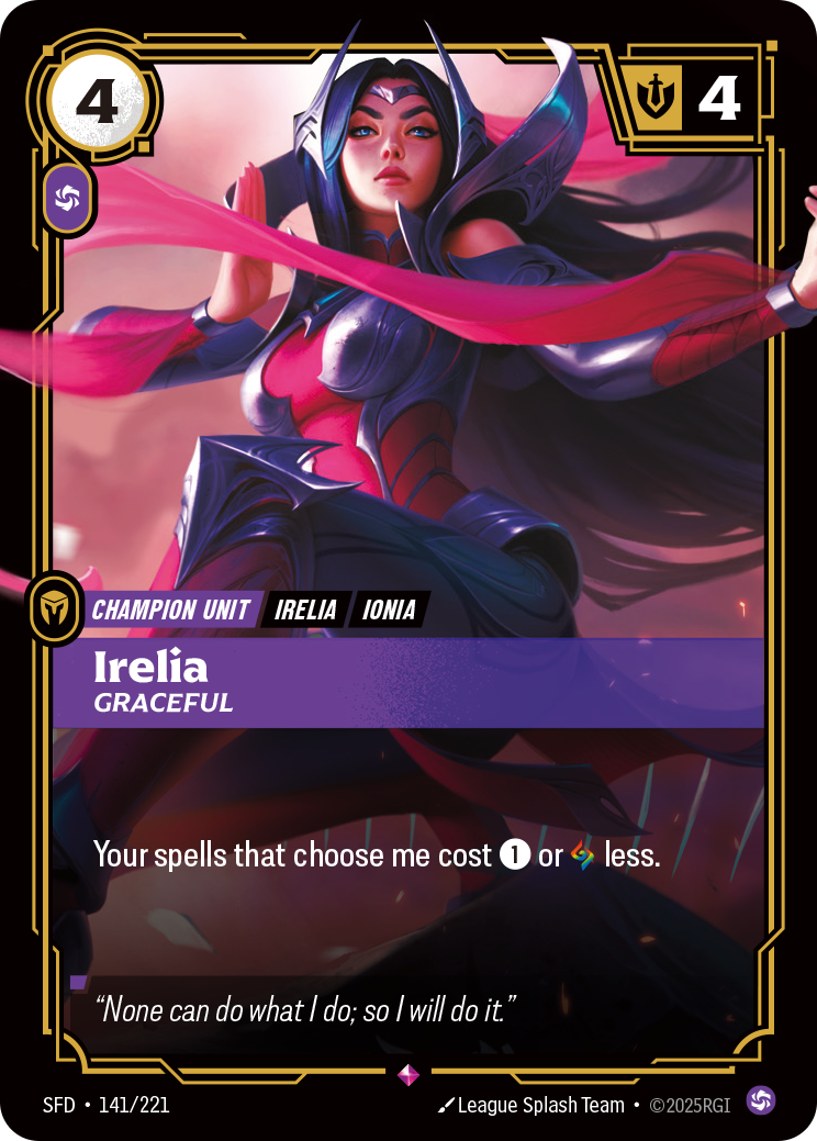 Riftbound Unit: Irelia, Graceful. Your spells that choose me cost [1] or [A] less.