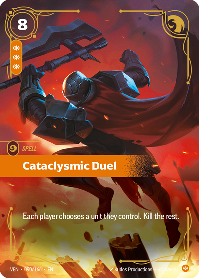Riftbound Spell: Cataclysmic Duel. Each player chooses a unit they control. Kill the rest.