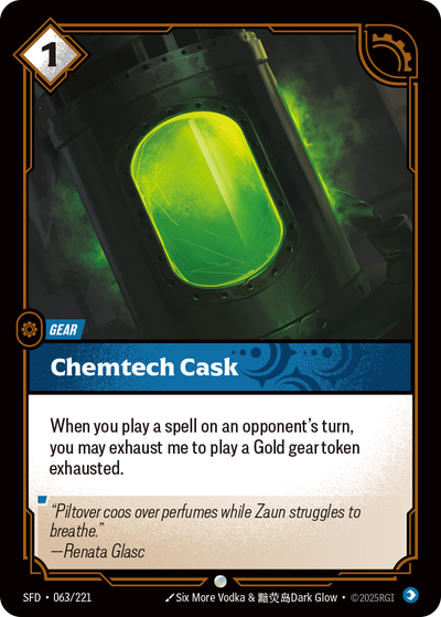 Riftbound Gear: Chemtech Cask. When you play a spell on an opponent's turn, you may exhaust me to play a Gold gear token exhausted.