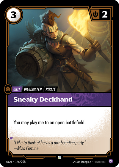 Riftbound Unit: Sneaky Deckhand. You may play me to an open battlefield.