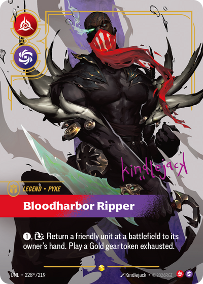 Riftbound Legend: Bloodharbor Ripper. [1], [T]: Return a friendly unit at a battlefield to its owner's hand. Play a Gold gear token exhausted.