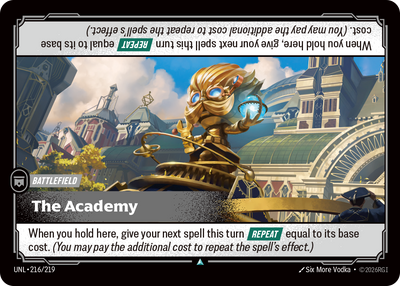 Riftbound Battlefield: The Academy. When you hold here, give your next spell this turn [Repeat] equal to its base cost. (You may pay the additional cost to repeat the spell's effect.)