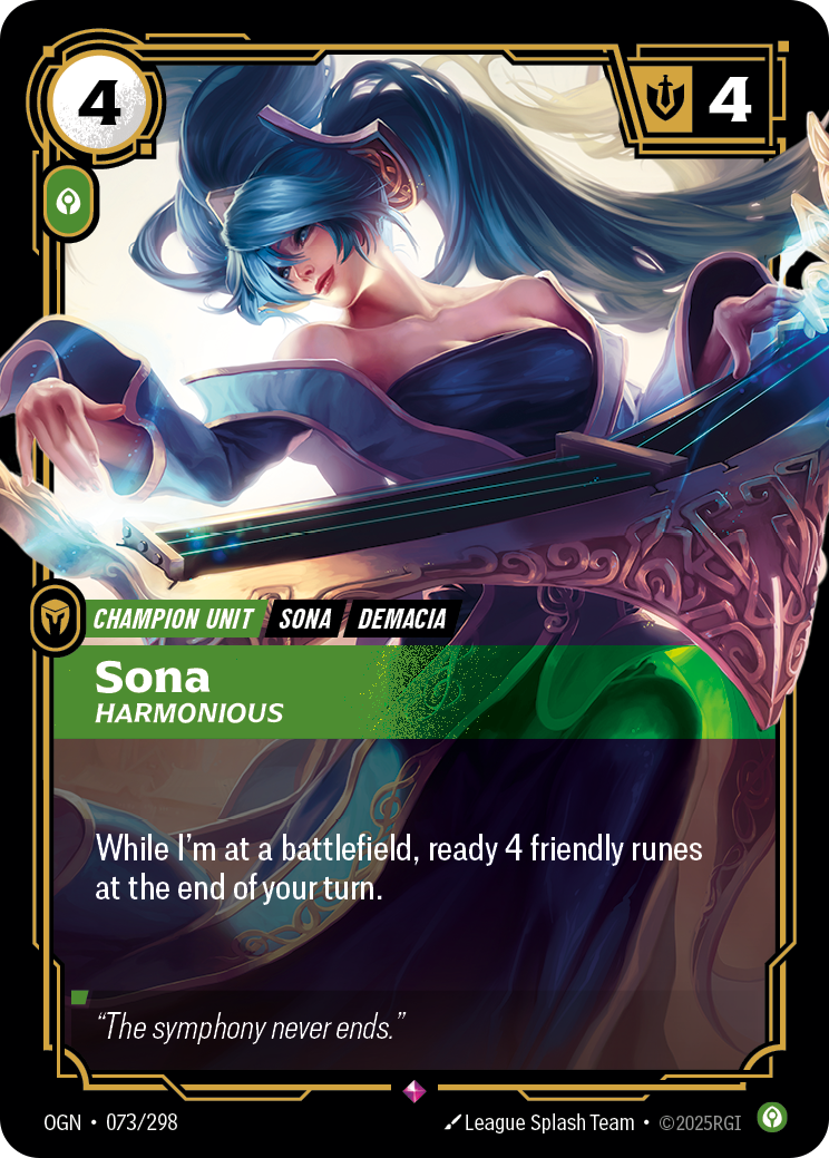 Riftbound Unit: Sona, Harmonious. While I'm at a battlefield, ready 4 friendly runes at the end of your turn.