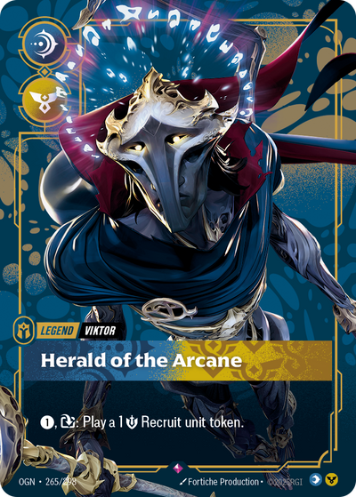 Riftbound Legend: Herald of the Arcane. [1], [T]: Play a 1 [S] Recruit unit token.