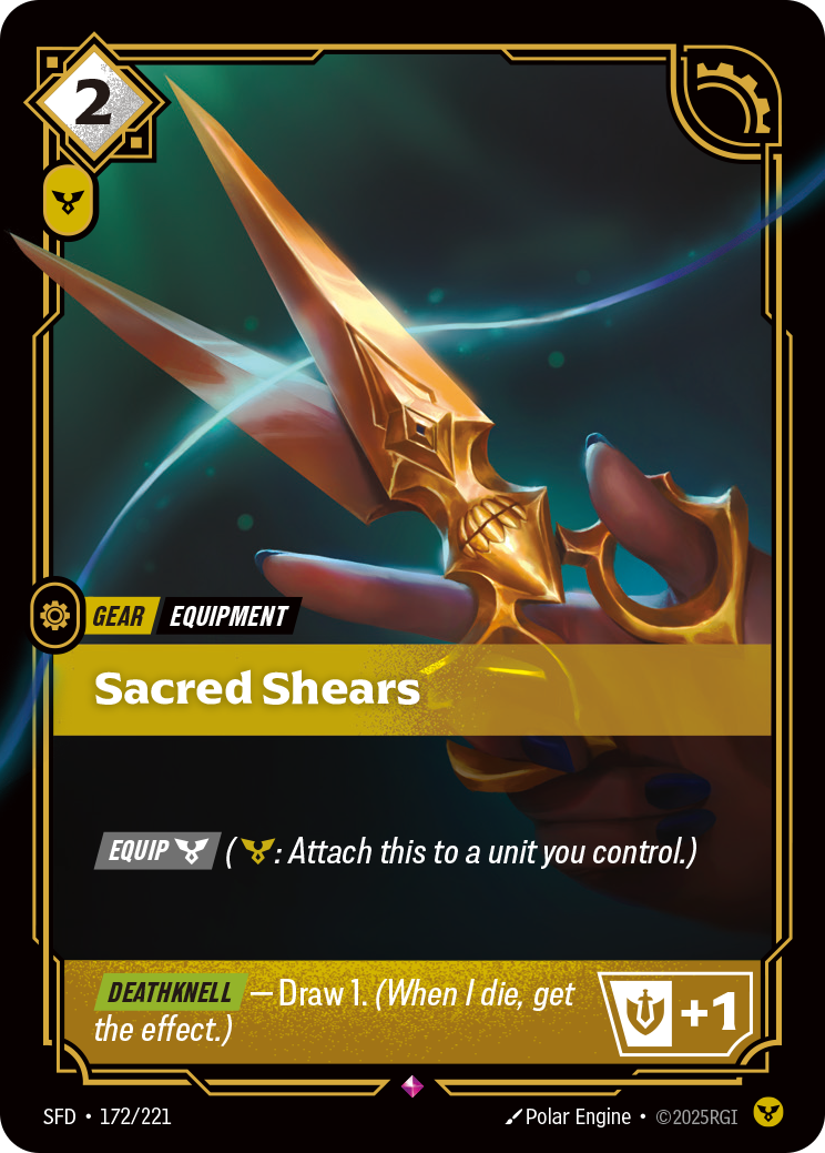 Riftbound Gear: Sacred Shears. [Equip] [C] ([C]: Attach this to a unit you control.)