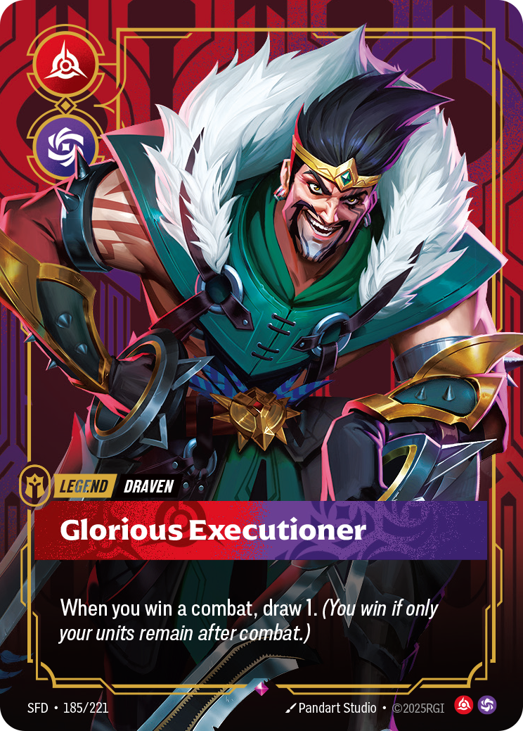 Riftbound Legend: Glorious Executioner. When you win a combat, draw 1. (You win if only your units remain after combat.)