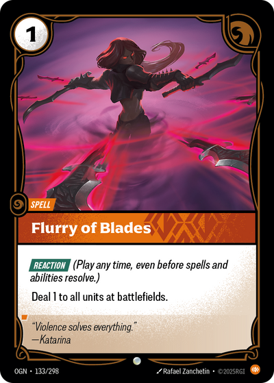 Riftbound Spell: Flurry of Blades. [Reaction] (Play any time, even before spells and abilities resolve.)
Deal 1 to all units at battlefields.