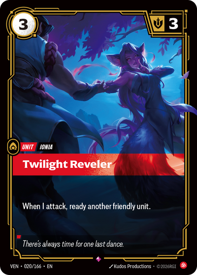 Riftbound Unit: Twilight Reveler. When I attack, ready another friendly unit.